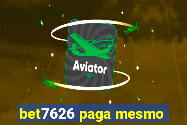 bet7626 paga mesmo